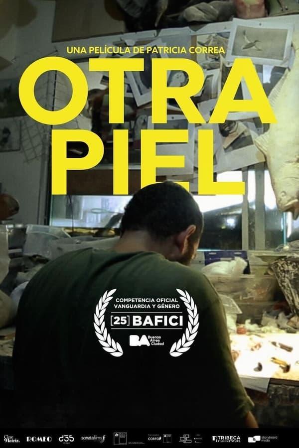 Otra Piel - Domingo 24 de Noviembre - 14:20hrs - Cineteca